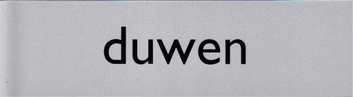 [921998] Plaque d'information pictogramme 'Duwen' 165x44mm